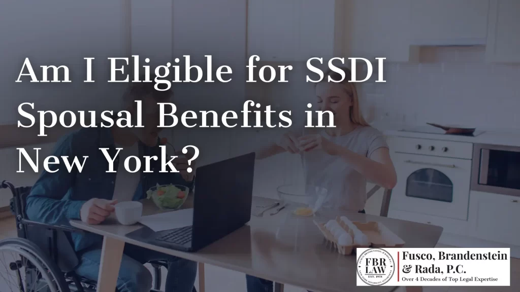 Am I Eligible for SSDI Spousal Benefits in New York_ image