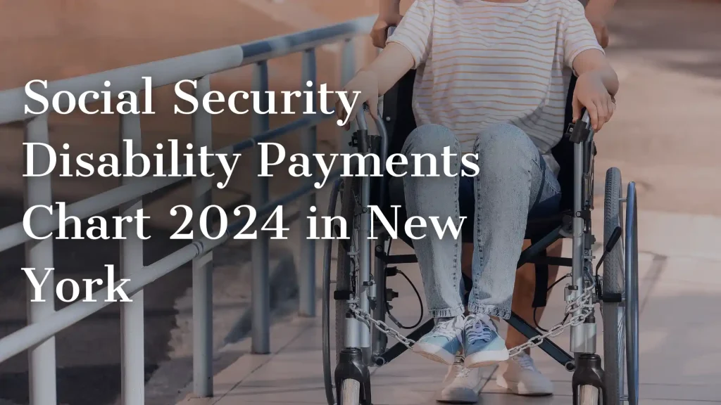 Social Security Disability Payments Chart 2024 in New York Image